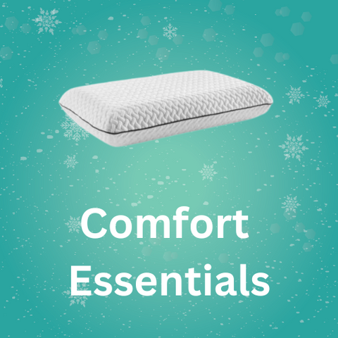 Comfort Essentials